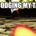 Me VS. Taxes | ME DODGING MY TAXES | image tagged in gifs,tax,vs | made w/ Imgflip video-to-gif maker