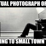 Image Title | ACTUAL PHOTOGRAPH OF ME; LISTENING TO SMALL TOWN TITANS | image tagged in blown away guy | made w/ Imgflip meme maker