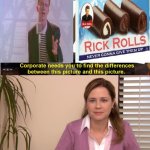 #allrickrollsarethesame | image tagged in memes,they're the same picture,rickroll,rickrolling,rickrolled | made w/ Imgflip meme maker