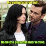 Stop staring at me. | Me waiting at a red light. Homeless guy at the intersection. | image tagged in guy staring at woman,funny | made w/ Imgflip meme maker