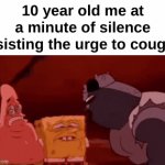 Most painful moment | 10 year old me at a minute of silence resisting the urge to cough : | image tagged in gifs,memes,funny,relatable,cough,front page plz | made w/ Imgflip video-to-gif maker