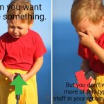 When want like but no want more | When you want to like something. But you don't want more of this type of stuff in your recommended. | image tagged in crying kid with gun | made w/ Imgflip meme maker