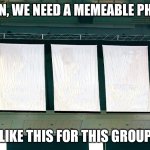 Championship Banners | DAMN, WE NEED A MEMEABLE PHOTO; LIKE THIS FOR THIS GROUP | image tagged in championship banners | made w/ Imgflip meme maker