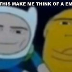 Finn funny face Meme Generator - Imgflip