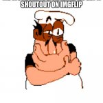 I don't think i ever gotten a shoutout... | ME WONDERING WHENEVER ILL GET A
SHOUTOUT ON IMGFLIP | image tagged in peppino thinking,relateable | made w/ Imgflip meme maker