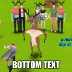 DOWN IN OHIO SWAG LIKE OHIO | a normal day in ohio; BOTTOM TEXT | image tagged in deer in front of a dead body | made w/ Imgflip meme maker