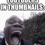 Google | YOUTUBERS IN THUMBNAILS: | image tagged in gifs,open mouthed man | made w/ Imgflip video-to-gif maker