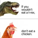 Maga Rex vs Maga Chicken