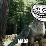 Buckbeak Troll face, USed in comment. | MAD? | image tagged in wise buckbeak,buckbeak,troll face,harry potter,memes | made w/ Imgflip meme maker