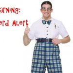 warning nerd alert