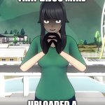 I like Bijuu Mike | WHEN YOU SEE THAT BIJUU MIKE; UPLOADED A YANSIM VIDEO | image tagged in ayano aishi evil laugh yandere simulator | made w/ Imgflip meme maker