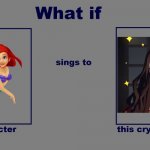 what if ariel sings to nezuko | image tagged in what if character sings to crying character,nezuko,ariel,demon slayer | made w/ Imgflip meme maker