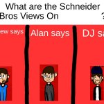 schneider bros views