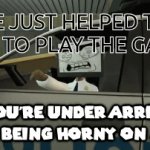 Arrested to be ho**y | HE JUST HELPED THE GIRL TO PLAY THE GAME... | image tagged in gifs,jail | made w/ Imgflip video-to-gif maker