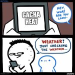 SrGrafo what are you looking at? | GACHA HEAT | image tagged in srgrafo what are you looking at | made w/ Imgflip meme maker