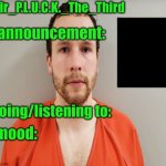 Sir_P.L.U.C.K._The_Third announcement