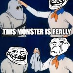 Scooby-Doo Unmasking | THIS MONSTER IS REALLY; ERUTROT NUR | image tagged in scooby-doo unmasking | made w/ Imgflip meme maker