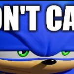 sonic dont care