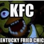 Kentucky fried chica?