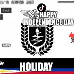 Foxy_501s_super_alt announcement | HAPPY INDEPENDENCE DAY; HAPPY; HOLIDAY | image tagged in foxy_501s_super_alt announcement | made w/ Imgflip meme maker