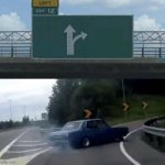 lane changing car | image tagged in lane changing car | made w/ Imgflip meme maker