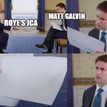Trump Paper | MATT GALVIN; ROYE'S JCA | image tagged in trump paper | made w/ Imgflip meme maker