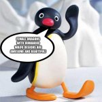 Even Pingu loves Female Dragons with Humanoid waifu designs | FEMALE DRAGONS WITH HUMANOID WAIFU DESIGNS ARE AWESOME AND BEAUTIFUL! | image tagged in pingu | made w/ Imgflip meme maker