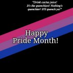 Happy Pride! | Happy Pride Month! I'm a bisexual! | image tagged in happy pride month boyyyyyyyyyyyyyyyyy | made w/ Imgflip meme maker