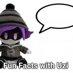 Fun Facts with Uzi (plush edition) template