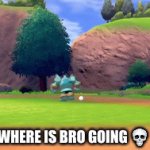 where is bro going???? ☠️☠️☠️☠️ | WHERE IS BRO GOING 💀 | image tagged in gifs,golurk,bro | made w/ Imgflip video-to-gif maker