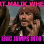 A. Malik be like: | ART MALIK WHEN; PRINCE ERIC JUMPS INTO THE SEA | image tagged in memes,why is the rum gone,mermaid,pirates of the carribean | made w/ Imgflip meme maker