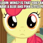 Applebloom meets wing who swapped roles with Cream The Rabbit | APPLEBLOOM: WING? IS THAT YOU? AND WHY DO YOU HAVE A BLUE AND PINK LITTLE PHOENIX? | image tagged in confused applebloom mlp | made w/ Imgflip meme maker