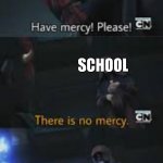 this is supposed to be vacations .... | STUDENTS; SCHOOL; SUMMER HOMEWORK | image tagged in have mercy please,summer vacation,homework,school,students,relatable | made w/ Imgflip meme maker