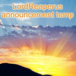 LordReaperus announcement temp