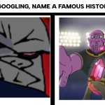 Without Googling, Name a Famous Historic Battle | image tagged in without googling name a famous historic battle | made w/ Imgflip meme maker