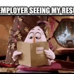 Crime | MY EMPLOYER SEEING MY RESUME | image tagged in gifs,memes,angry birds | made w/ Imgflip video-to-gif maker