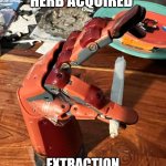 Metal Gear Bionic Arm | MEDICINAL HERB ACQUIRED; EXTRACTION ARRIVED AT MOTHER BASE | image tagged in metal gear bionic arm | made w/ Imgflip meme maker