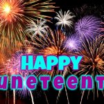 Happy Juneteenth! | Happy; J u n e t e e n t h | image tagged in celebrate,juneteenth,celebration,memes,special day | made w/ Imgflip meme maker