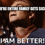 who else can relate? | WHEN YOU'RE ENTIRE FAMILY GETS SICK, BUT YOU | image tagged in gifs,funny,meme,sick,funny memes | made w/ Imgflip video-to-gif maker