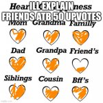 ;0 | ILL EXPLAIN FRIENDS ATB 50 UPVOTES | image tagged in heart | made w/ Imgflip meme maker