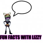 Fun facts with Lizzy