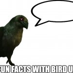 Fun Facts with Bird Uzi meme