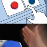 Blue button meme template