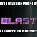 Life's stranger than fiction | BAD ENOUGH THAT I RELIVE EVENTS I HAVE BEEN WHEN I WATCHED COMMUNION BUT NOW; SOME STUFF I SAW WHILE USMC ON A SNOW PATROL IN NORWAY WINTER 2001 IS A COMEDY? YEAH... | image tagged in funny memes | made w/ Imgflip meme maker