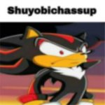 shadow shuyobichassup