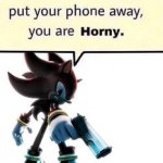 shadow put your phone away