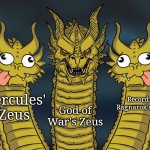 Three headed Dragon but stupid | Record of Ragnarok's Zeus; God of War's Zeus; Hercules' Zeus | image tagged in three headed dragon but stupid,funny,memes | made w/ Imgflip meme maker