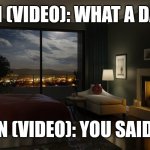 Late-night Feast (A Pen x Guin video) | PEN (VIDEO): WHAT A DAY... GUIN (VIDEO): YOU SAID IT... | image tagged in night bedroom | made w/ Imgflip meme maker