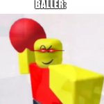 stop posting about BALLER | ME: SO YOU'RE A FURRY; FURRY: U-; BALLER: | image tagged in stop posting about baller,memes,anti furry,anti-furry,roblox,baller | made w/ Imgflip meme maker