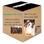 The magical box of voodoo for kids